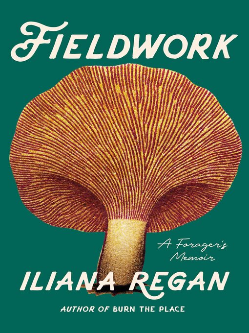 Title details for Fieldwork by Iliana Regan - Available